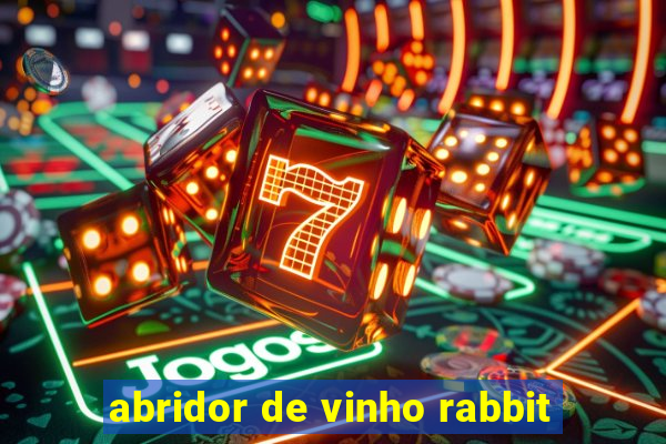 abridor de vinho rabbit